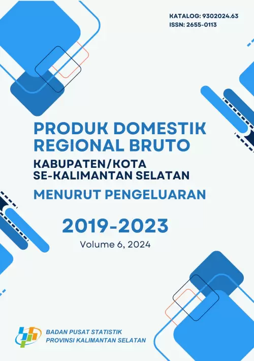 Produk Domestik Regional Bruto Kabupaten/Kota Provinsi Kalimantan Selatan Menurut Pengeluaran 2019-2023