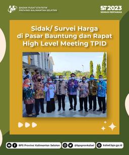 Sidak Survei Harga di Pasar Bauntung dan Rapat High Level Meeting TPID