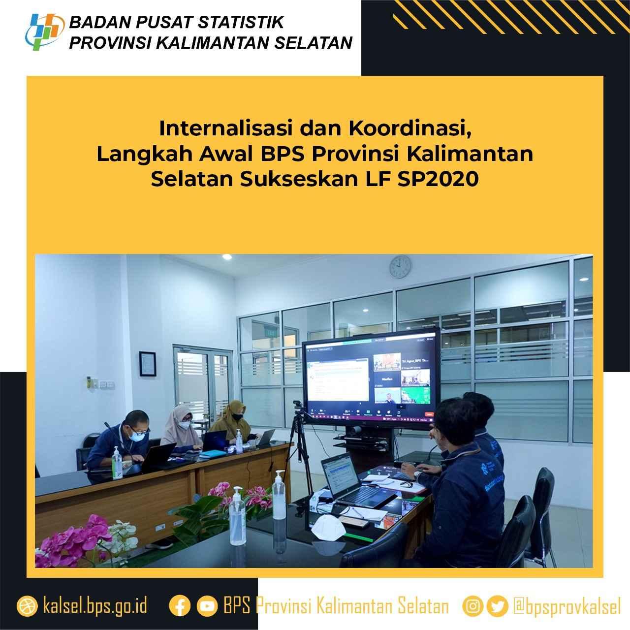 Internalisasi dan Koordinasi, Langkah Awal BPS Provinsi Kalimantan Selatan Sukseskan LF SP2020