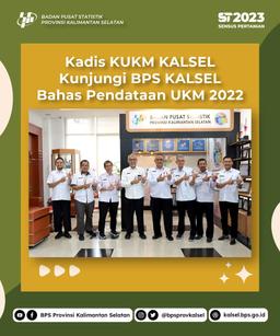 KADIS KUKM KALSEL KUNJUNGI BPS KALSEL BAHAS PENDATAAN UKM 2022