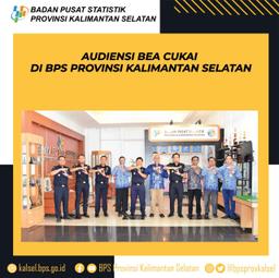 AUDIENSI BEA CUKAI DI BPS PROVINSI KALSEL