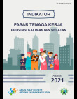 Indikator Pasar Tenaga Kerja Provinsi Kalimantan Selatan Agustus 2021