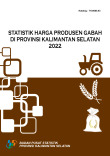 Statistik Harga Produsen Gabah Provinsi Kalimantan Selatan 2022