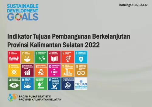 Indikator Tujuan Pembangunan Berkelanjutan Provinsi Kalimantan Selatan 2022