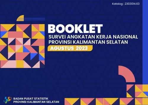 Booklet Survei Angkatan Kerja Provinsi Kalimantan Selatan Agustus 2023