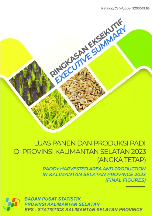 Ringkasan Eksekutif Luas Panen dan Produksi Padi di Provinsi Kalimantan Selatan 2023 (Angka Tetap)